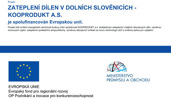 ZATEPLENÍ DÍLEN V DOLNÍCH SLOVĚNICÍCH - KOOPRODUKT A.S.